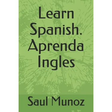 Learn Spanish. Aprenda Ingles