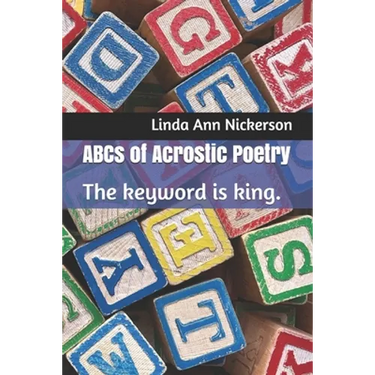 ABCs of Acrostic Poetry: The keyword is king.