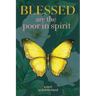 Blessed Are the Poor in Spirit