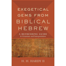 Exegetical Gems from Biblical Hebrew