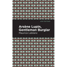 Arsene Lupin: The Gentleman Burglar