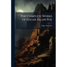 The Complete Works Of Edgar Allan Poe
