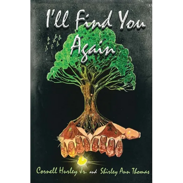 I'll Find You Again: A True Love Story
