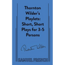 Thornton Wilder's Playlets
