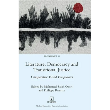 Literature, Democracy and Transitional Justice: Comparative World Perspectives