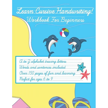 Learn Cursive Handwriting!: Workbook for children ages 6-9. Easily trace the letters and practice at students own pace. Large print. Includes prac