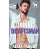 Daring Draftsman: A Cocky Hero Club Novel