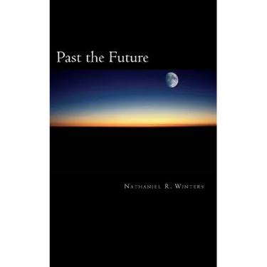 Past the Future