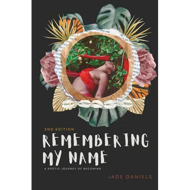 Remembering My Name: A Poetic Journey of Becoming