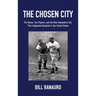 The Chosen City, The Owner, the Players, and the New Hampshire City that Integrated Baseball in the United States