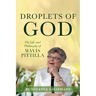 Droplets of God: The Life and Philosophy of Mavis Pittilla