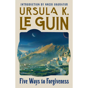 Five Ways to Forgiveness