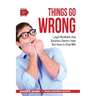 Things Go Wrong: Legal Minefields that Business Owners Hate But Have to Deal With