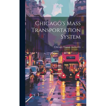 Chicago's Mass Transportation System