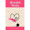Heartfelt Poetry