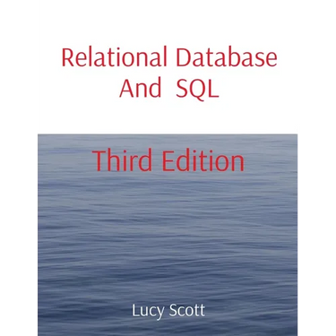 Relational Database And SQL: Third Edition
