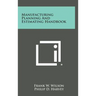 Manufacturing Planning and Estimating Handbook