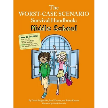 The Worst-Case Scenario Survival Handbook: Middle School