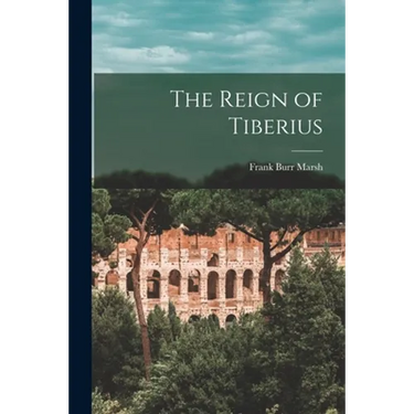 The Reign of Tiberius