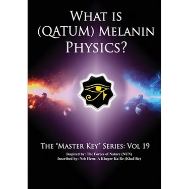 What is (Qatum) Melanin Physics?