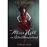 Alice Hill in Silent Wonderland: Twisted Fairy Tale Series