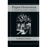 Pagan Generation: A Young Persons Guide to Paganism