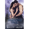 When Shadows Fall