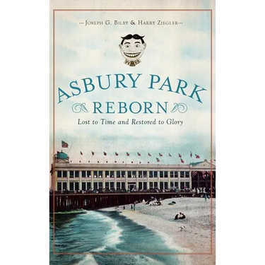 Asbury Park Reborn: Lost to Time and Restored to Glory