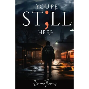 You're Still Here