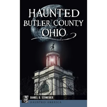 Haunted Butler County, Ohio