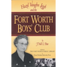 Hazel Vaughn Leigh and the Fort Worth Boys' Club