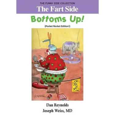 The Fart Side - Bottoms Up! Pocket Rocket Edition: The Funny Side Collection