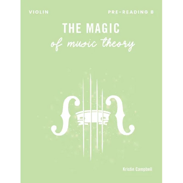 The Magic of Music Theory Pre-Reading B: Violin
