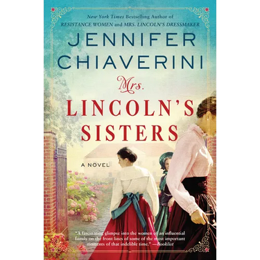Mrs. Lincoln's Sisters