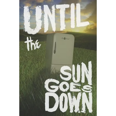 Until the Sun Goes Down