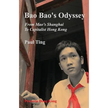 Bao Bao's Odyssey: From Mao's Shanghai to Capitalist Hong Kong