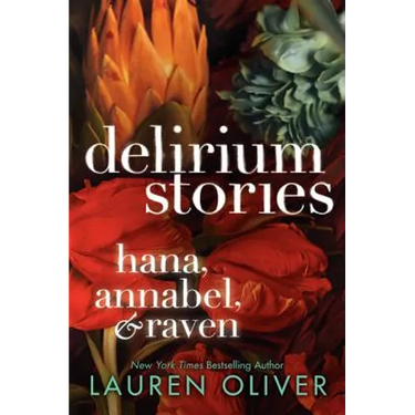 Delirium Stories: Hana, Annabel, and Raven