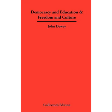Democracy and Education & Freedom and Culture