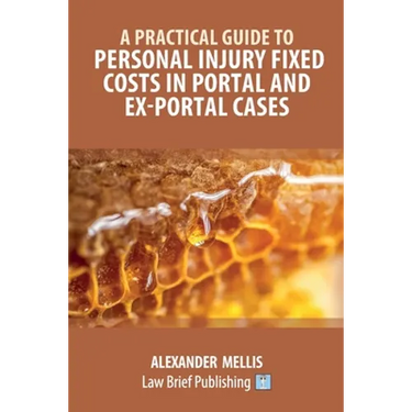 A Practical Guide to Personal Injury Fixed Costs in Portal and Ex-Portal Cases