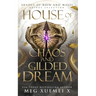 House of Chaos and Gilded Dream