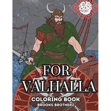 For Valhalla: "Color Your Way to Norse Mythology"