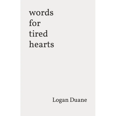 words for tired hearts