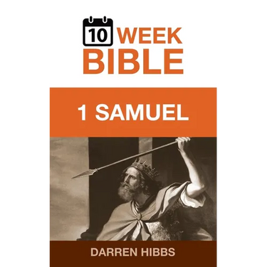 1 Samuel: A 10 Week Bible Study