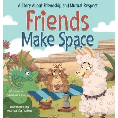 Friends Make Space: An SEL Book About Friendship, Feelings, and Respecting Others