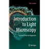 Introduction to Light Microscopy: Tips and Tricks for Beginners