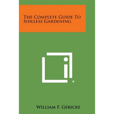 The Complete Guide to Soilless Gardening