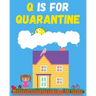 Q is for Quarantine: Quarantine meaning made simple for kids