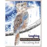 Laughing Kookaburras The Coloring Book