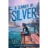 A Glimmer of Silver