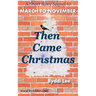 Then Came Christmas: A Short Story Sequel to March To November